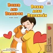 Boxer And Brandon (English Irish Bilingual Children'S Book)