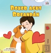 Boxer And Brandon (Irish Book For Kids)