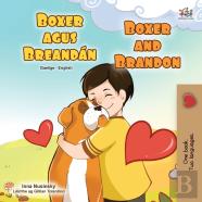 Boxer And Brandon (Irish English Bilingual Children'S Book)
