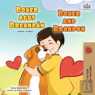 Boxer And Brandon (Irish English Bilingual Children'S Book)