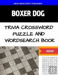 Boxer Dog Trivia Crossword Puzzle And Wordsearch Book