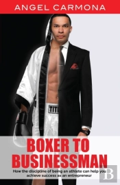 Boxer To Businessman