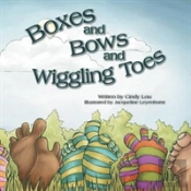 Boxes And Bows And Wiggling Toes
