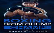 Boxing - From Chump To Champ 2