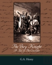 Boy Knight A Tale Of The Crusades