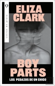 Boy Parts: Los Pedazos De Un Chico