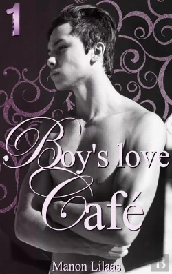 Bertrand.pt - Boy S Love Cafe - Tome 1