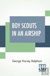 Boy Scouts In An Airship