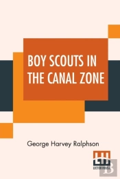Boy Scouts In The Canal Zone