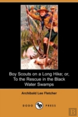 Bertrand.pt - Boy Scouts On A Long Hike; Or, To The Re