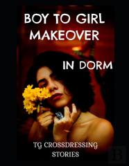 Boy To Girl Makeover In Dorm