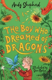 Boy Who Dreamed Of Dragons (The Boy Who Grew Dragons 4)