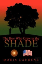 Boy Who Grew In The Shade