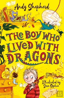 Bertrand.pt - Boy Who Lived With Dragons (The Boy Who Grew Dragons 2)