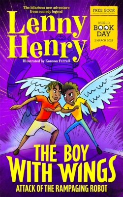 Bertrand.pt - Boy With Wings: Attack Of The Rampaging Robot - World Book Day 2023