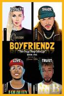 Boyfriendz: ''This Crazy Thing Called Life''