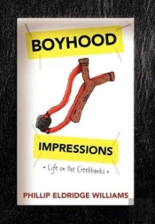 Boyhood Impressions: Life On The Creekbanks