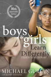 Boys And Girls Learn Differently! A Guide For Teachers And Parents