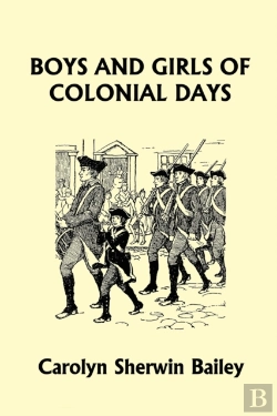 Bertrand.pt - Boys And Girls Of Colonial Days (Yesterd