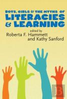 Boys, Girls And The Myths Of Literacies And Learning