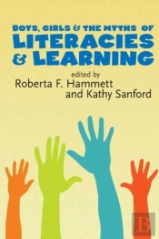 Boys, Girls And The Myths Of Literacies And Learning