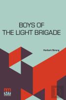 Boys Of The Light Brigade