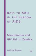 Boys To Men In The Shadow Of Aids
