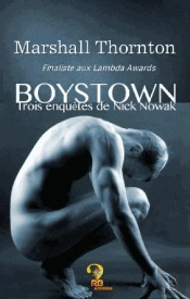 Boystown : Trois Enquetes De Nick Nowak