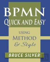 Bpmn Quick And Easy Using Method And Style