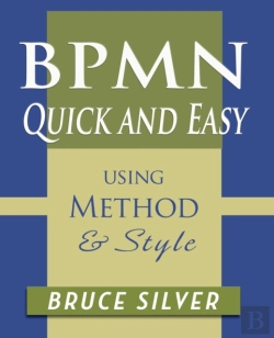 Bertrand.pt - Bpmn Quick And Easy Using Method And Style