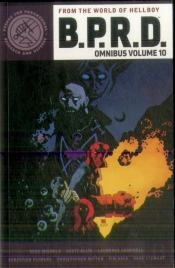 B.P.R.D. Omnibus Volume 10