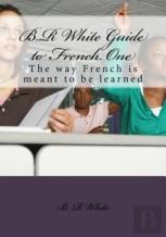 B.R White Guide To French One