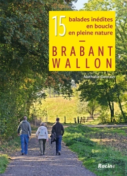 Bertrand.pt - Brabant Wallon ; 15 Balades Inédites En Boucle, En Pleine Nature
