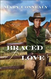 Braced For Love (Brothers In Arms Book #1)