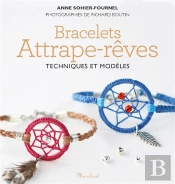 Bracelets Attrape-Rêve ; Techniques Et Modèles