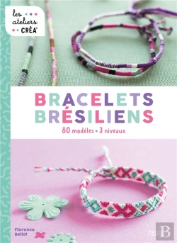 Bertrand.pt - Bracelets Brésiliens : 80 Modèles, 3 Niveaux