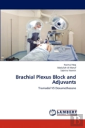 Brachial Plexus Block And Adjuvants