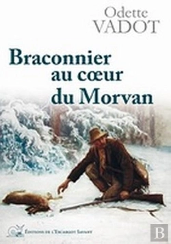 Bertrand.pt - Braconnier Au Coeur Du Morvan