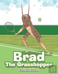 Brad The Grasshopper
