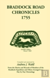 Braddock Road Chronicles, 1755 (From The