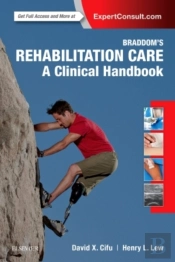 Braddom'S Rehabilitation Care: A Clinical Handbook