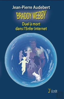 Bertrand.pt - Braddy Webby Duel A Mort Dans L Enfer Internet