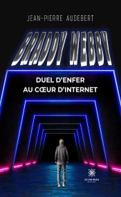 Braddy Webby - Duel D'Enfer Au Coeur D'Internet