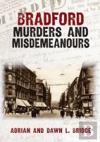 Bradford Murders And Misdemeanours