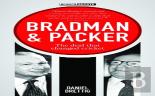 Bradman + Packer