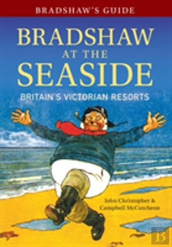 Bertrand.pt - Bradshaw'S Guide Bradshaw At The Seaside