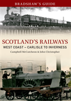 Bradshaw'S Guide Scotlands Railways West Coast - Carlisle To Inverness