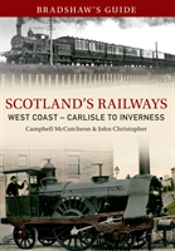 Bradshaw'S Guide Scotlands Railways West Coast - Carlisle To Inverness