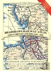 Bradshaw'S Railway Atlas - Great Britain And Ireland 1852