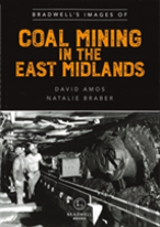 Bradwell'S Images Of Coal Mining In The East Midlands
